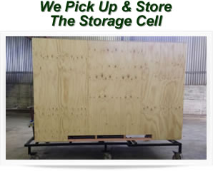We Pick Up and Store Storage Cell